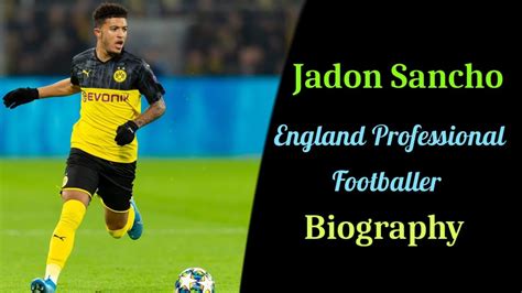 Jadon Sancho Autobiography - Football Journey